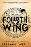 Fourth Wing (Wing and Claw Collection) (Empyrean #1) - Rebecca Yarros