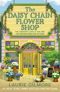The Daisy Chain Flower Shop (Dream Harbor #6) - Laurie Gilmore
