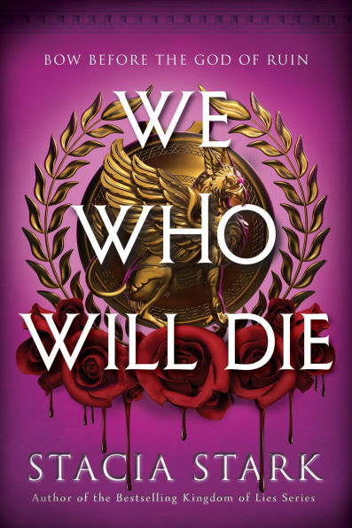 We Who Will Die (Deluxe Limited Edition) (Empire of Blood Book 1) - Stacia Stark