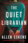 The Quiet Librarian - Allen Eskens (Pre-Owned)