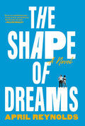 The Shape of Dreams - April Reynolds