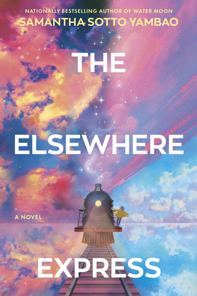 The Elsewhere Express - Samantha Sotto Yambao