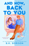 And Now Back to You - B.K. Borison