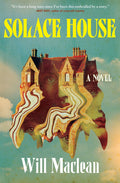 Solace House - Will Maclean
