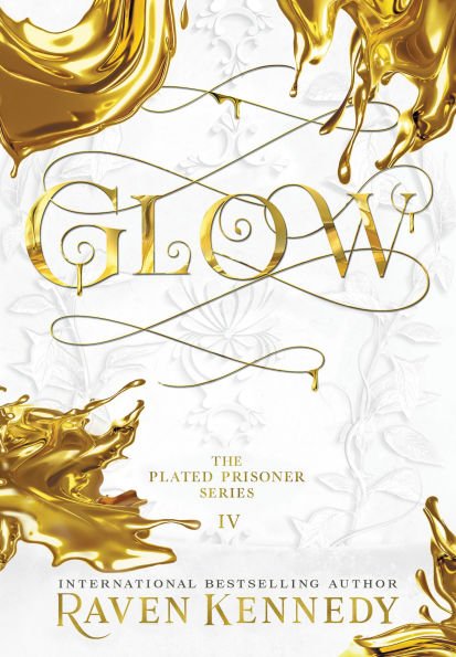 Glow (The Plated Prisoner Series Book 4) Hardcover - Raven Kennedy