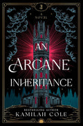 An Arcane Inheritance (Deluxe Edition) - Kamilah Cole