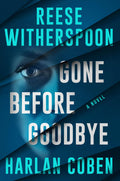 Gone Before Goodbye - Harlan Coben, Reese Witherspoon