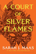 A Court of Silver Flames (Court of Thorns and Roses Book 5) - Sarah J. Maas
