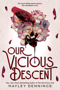 Our Vicious Descent - Hayley Dennings