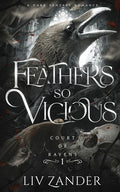 Feathers so Vicious (A Court of Ravens Book 1) - Liv Zander (Pre-Owned)