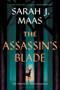 The Assassin's Blade: The Throne of Glass Novellas - Sarah J. Maas