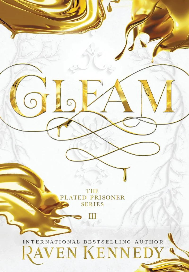 Gleam (The Plated Prisoner # 3) - Raven Kennedy