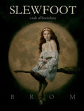Slewfoot - Brom