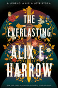 The Everlasting - Alix E. Harrow