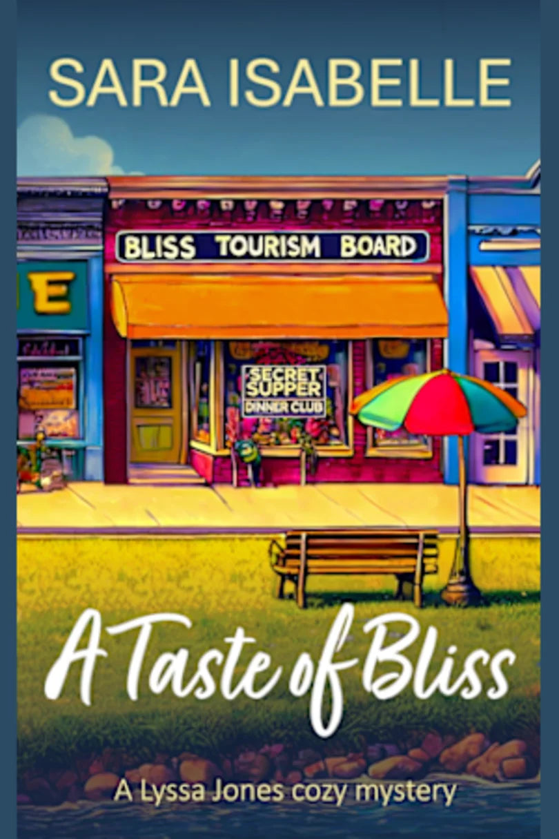 A Taste of Bliss (A Lyssa Jones Cozy Mystery Book 2) - Sara Isabelle